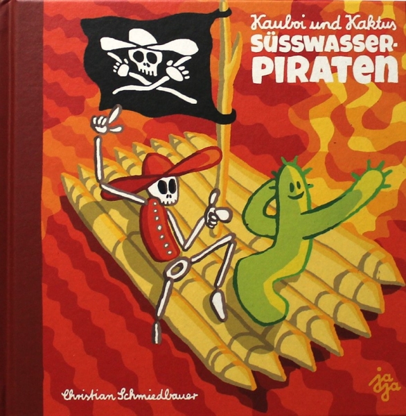 Kauboi und Kaktus - Süsswasserpiraten