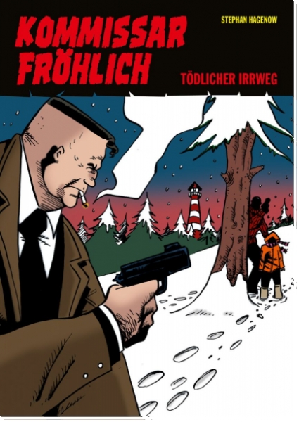 Kommissar Fröhlich 6 - Tödlicher Irrweg