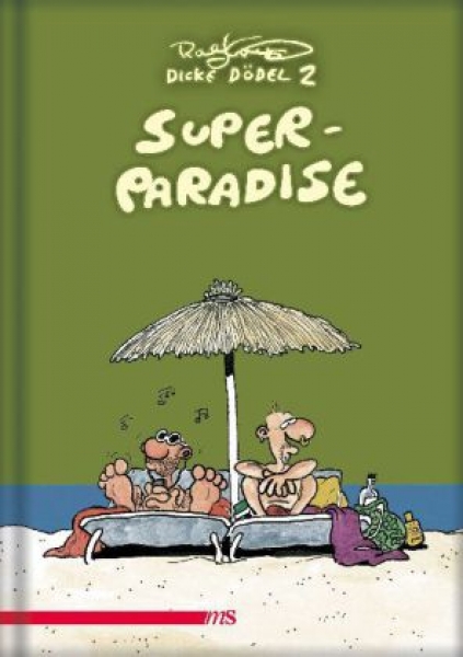 Konrad und Paul, Super Paradise