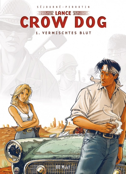 Lance Crow Dog 1. Vermischtes Blut