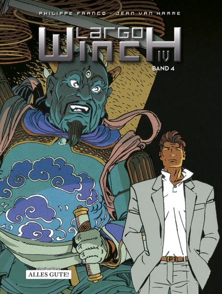 Largo Winch Sammelband IV – Der Preis des Geldes / Im Namen des Dollar / Hüter des Tao / Weg der Tugend
