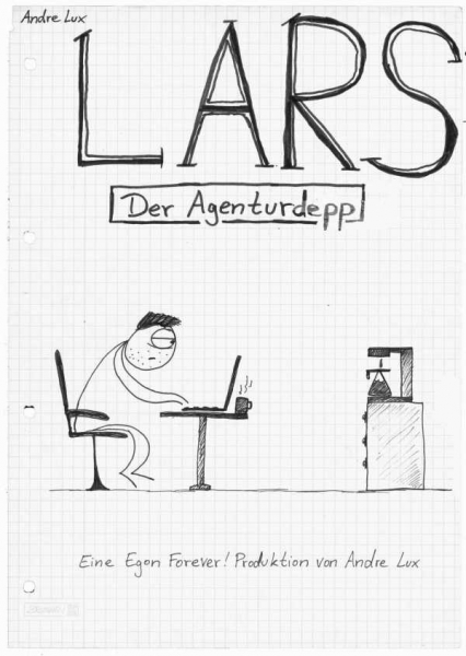 Lars – Der Agenturdepp