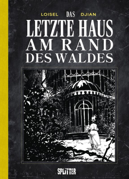 Das letzte Haus am Rand des Waldes