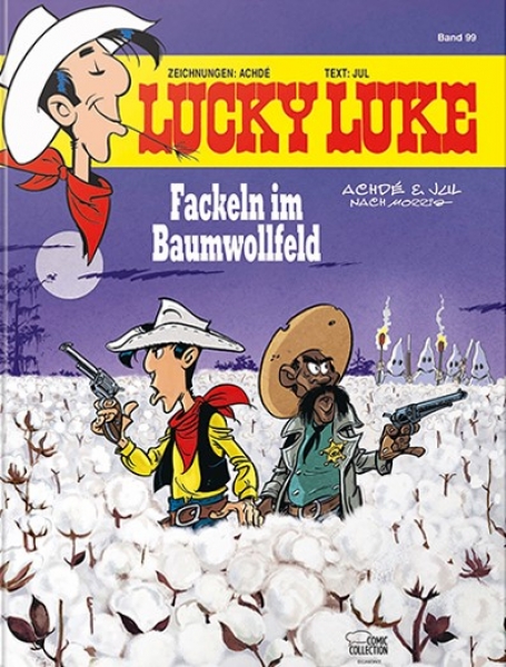 Lucky Luke 99: Fackeln im Baumwollfeld