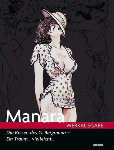 Milo Manara Werkausgabe 8: Die Reise des Giuseppe Bergmann - Ein Traum.... vielleicht...