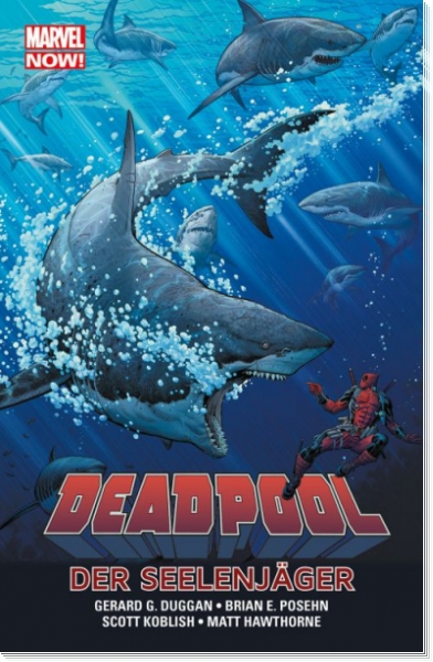 Marvel Now!: Deadpool 2 - Der Seelenjäger