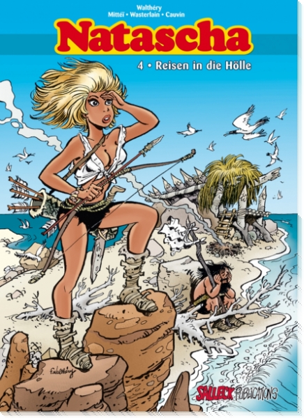 Natascha Gesamtausgabe 4  - Reisen in die Hölle