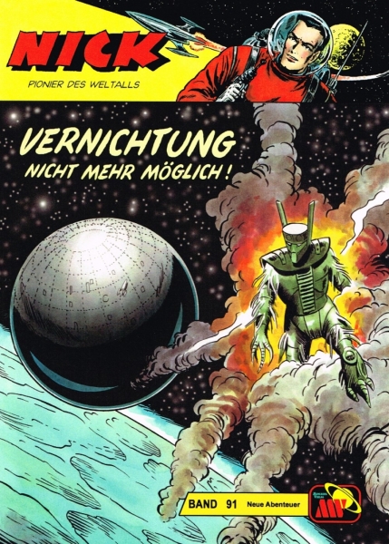 Nick - Neue Abenteuer 91: Vernichtung nicht mehr möglich!