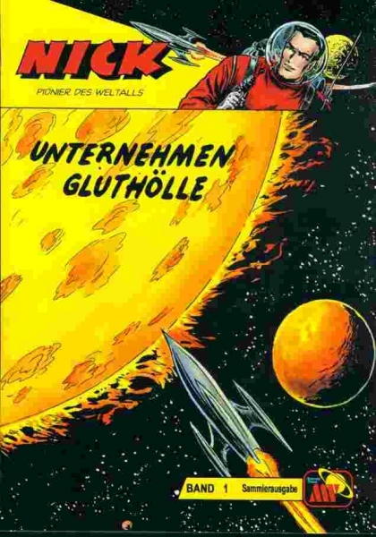 Nick Unmixed 1 - Unternehmen Gluthölle