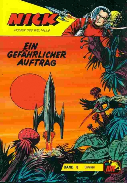 Nick Unmixed 8 - Ein gefährlicher Auftrag