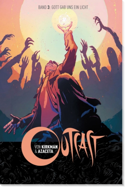 Outcast 3 - Gott gab uns ein Licht