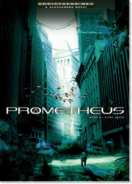 Prometheus 4: Prophezeiung
