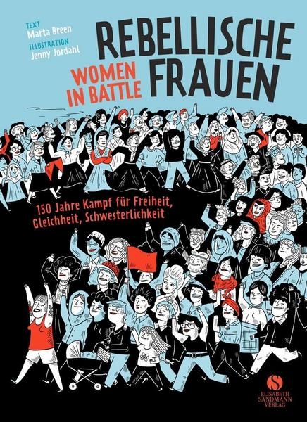 Rebellische Frauen – Women in Battle