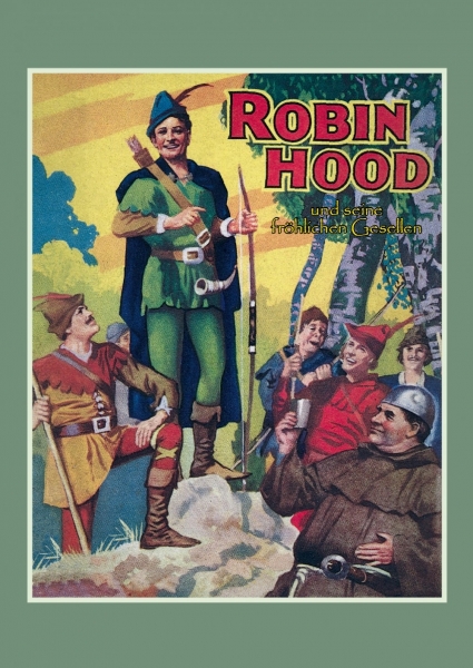 Robin Hood und seine fröhlichen Gesellen
