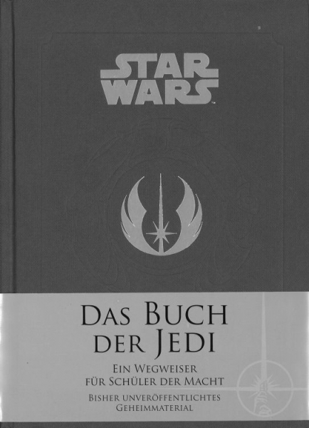 Star Wars: Das Buch der Jedi - Ein Wegweiser für Schüler der Macht