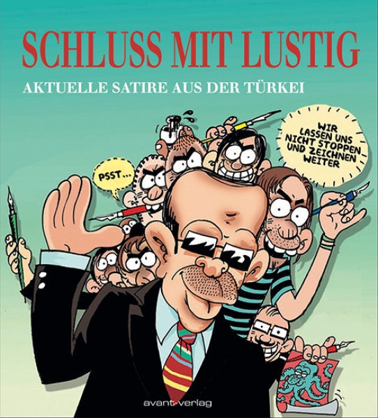 Schluss mit Lustig Aktuelle Satire aus der Türkei