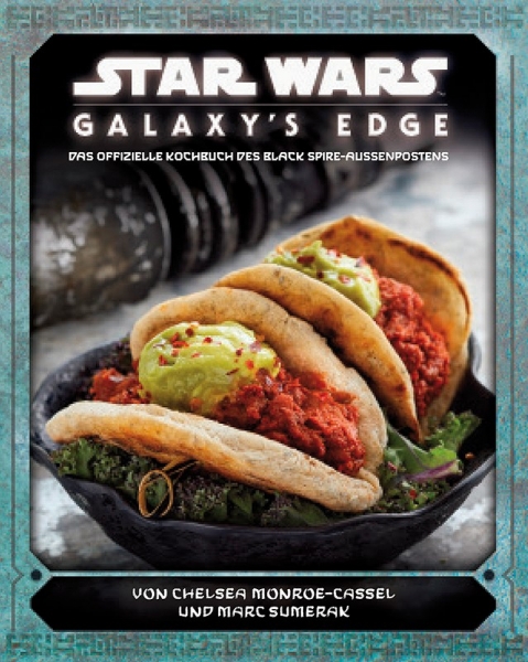 Star Wars: Galaxy's Edge - Das offizielle Kochbuch