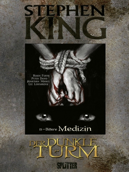 Stephen King: Der Dunkle Turm 15  - Bittere Medizin
