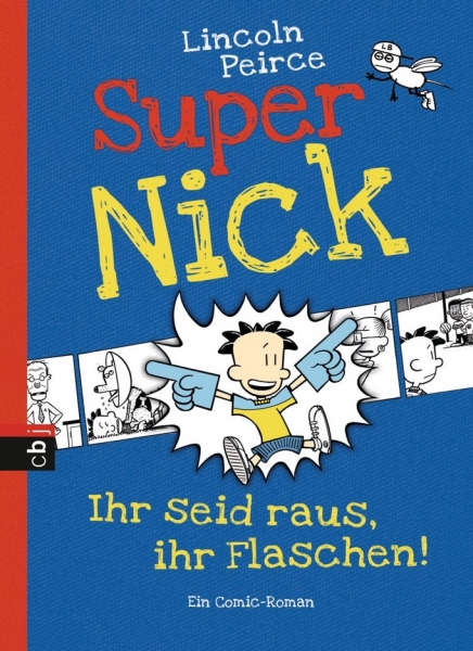 Super Nick - Ihr seid raus, ihr Flaschen!