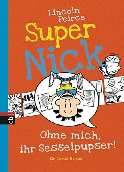 Super Nick - Ohne mich, ihr Sesselpupser!