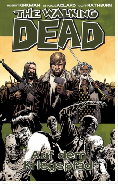 The Walking Dead 19 - Auf dem Kriegspfad