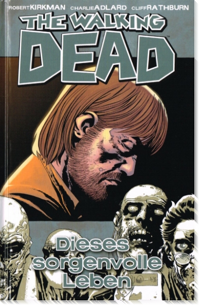 The Walking Dead 6  - Dieses sorgenvolle Leben