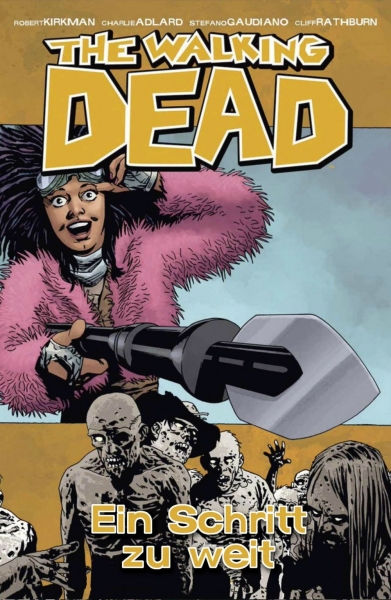 The Walking Dead 29 - Ein Schritt zu weit