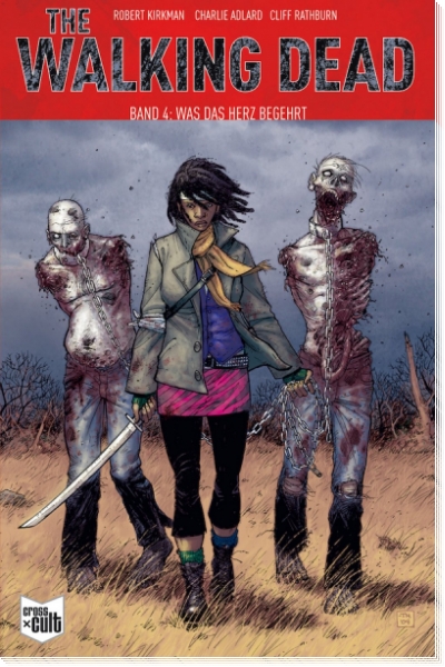 The Walking Dead Softcover 4 - Was das Herz begehrt