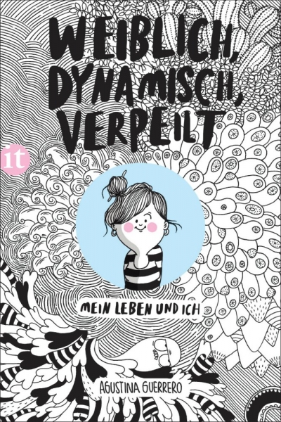 Weiblich, dynamisch, verpeilt - Mein Leben und ich