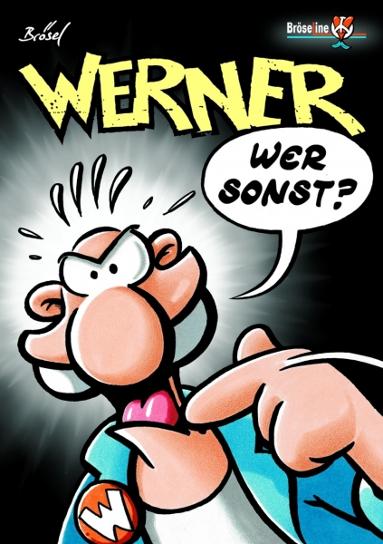 Werner 3 - Wer sonst?