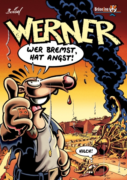 Werner 8 - Wer bremst hat Angst!
