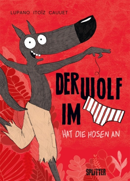 Der Wolf im Slip 5: Der Wolf im Slip hat die Hosen an