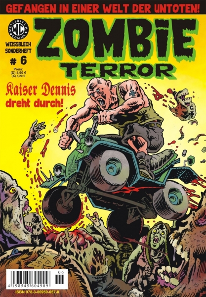 Zombie Terror Sonderheft 6 - Kaiser denis dreht durch!