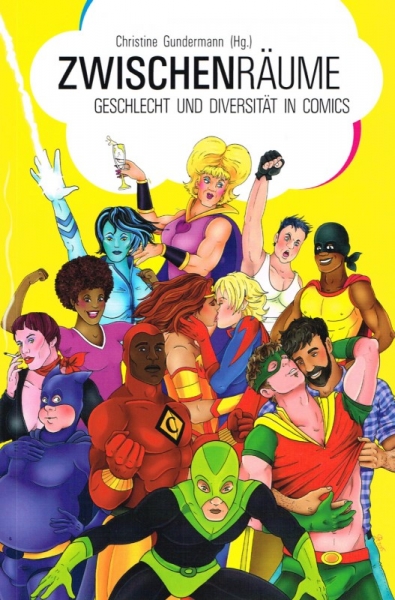 Zwischenräume  Geschlecht und Diversität in Comics