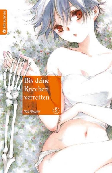 Bis deine Knochen verrotten 5