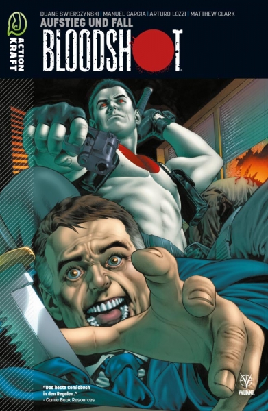Bloodshot - 2: Aufstieg und Fall