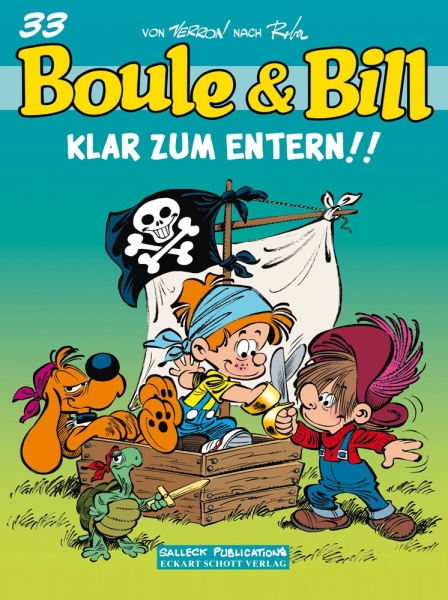 Boule & Bill 33: klar zum Entern!