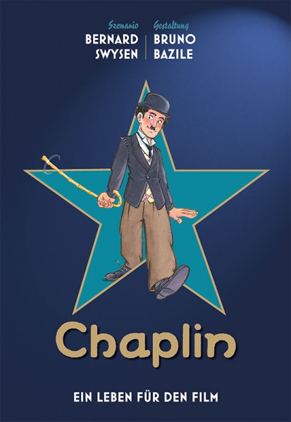 Charlie Chaplin: Ein Leben für den Film