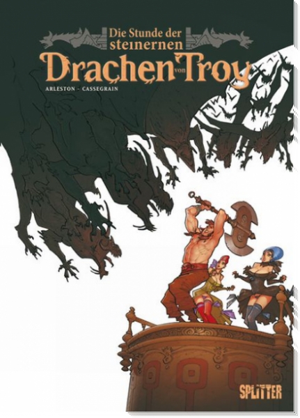 Die Stunde der steinernen Drachen von Troy