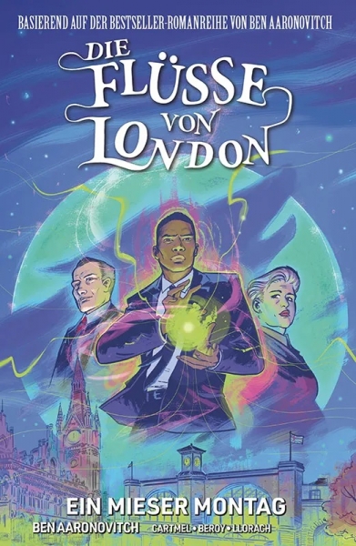 Die Flüsse von London 9: Ein mieser Montag