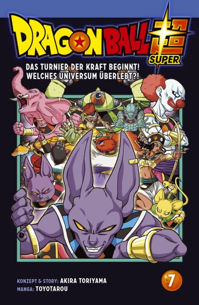Dragon Ball Super 7 - Das Turnier der Kraft beginnt! Welches Universum überlebt?!