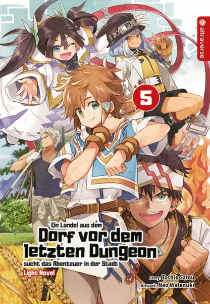 Ein Landei aus dem Dorf vor dem letzten Dungeon sucht das Abenteuer ... Light Novel 5