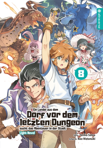 Ein Landei aus dem Dorf vor dem letzten Dungeon sucht das Abenteuer in der Stadt - Light Novel 8