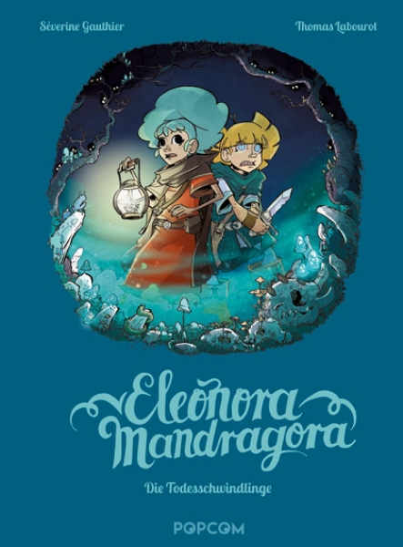 Eleonora Mandragora, Band 2: Die Todesschwindlinge