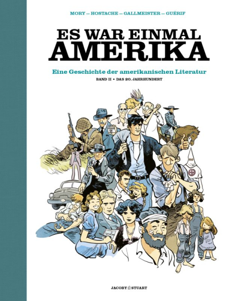 Es war einmal Amerika - Eine Geschichte der amerikanischen Literatur 2: Das 20. Jahrhundert