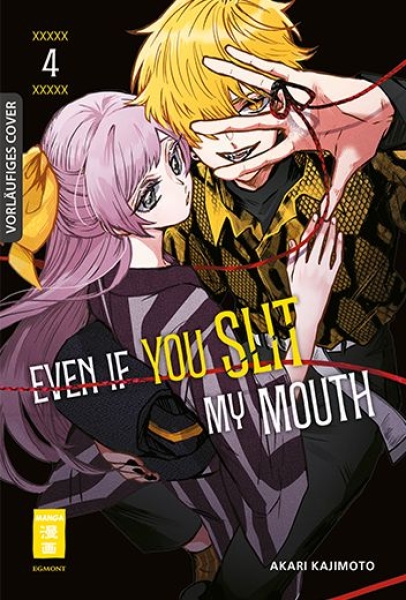 Even if you slit my Mouth 4