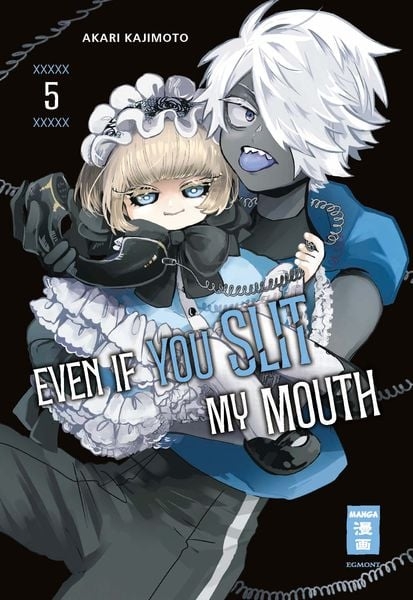 Even if you slit my Mouth 5