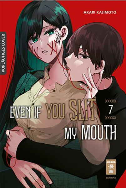 Even if you slit my Mouth 7