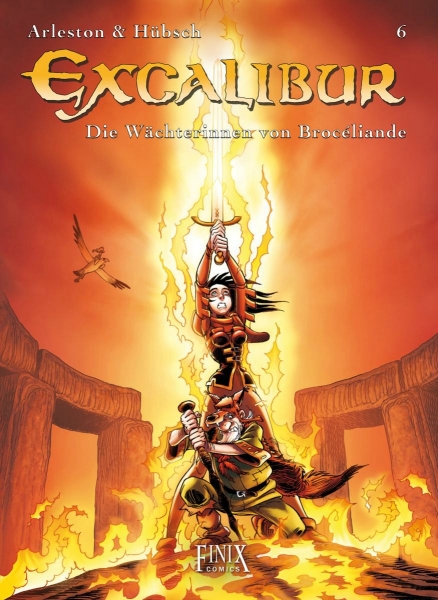Excalibur 6 - Die Wächterinnen von Brocéliande