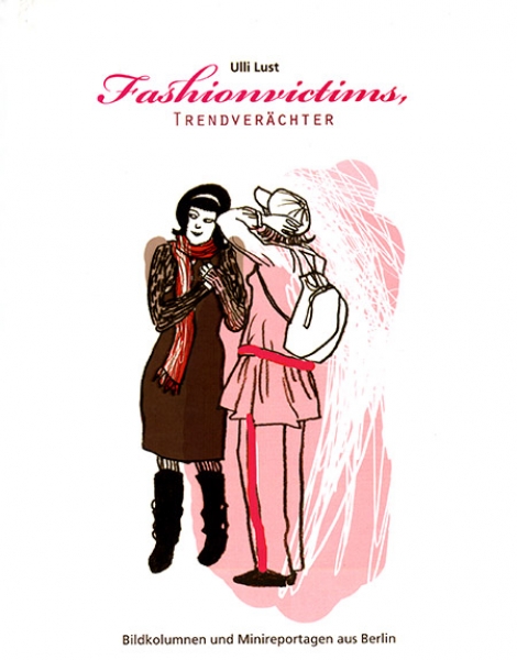 Fashionvictims, Trendverächter